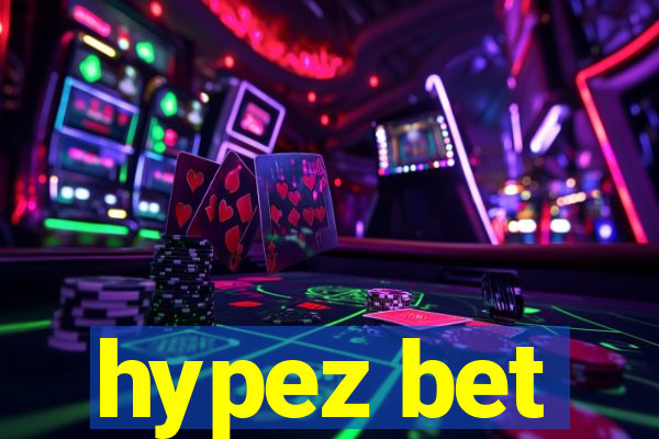 hypez bet